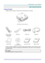 Page 10– 1 – 
GETTING STARTED 
Packing Checklist 
Carefully unpack the projector and check that the following items are included:  
 
DLP PROJECTOR WITH LENS CAP 
   
  
 
 
REMOTE CONTROL  
(WITH TWO AAA 
BATTERIES) 
RGB CABLE POWER CORD HDMI CABLE 
 
 
   
CARRYING CASE CD-ROM  
(THIS USER’S MANUAL) 
QUICK START GUIDE WARRANTY CARD 
 
Contact your dealer immediately if any items are missing, appear damaged, or if the unit does not work. It 
is recommend that you keep the original packing material should you...
