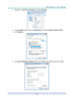 Page 52– 43 – 
3. Right-click on Local Area Connection, and select Properties. 
 
4. In the Properties window, select the Networking tab, and select Internet Protocol (TCP/IP). 
5. Click Properties. 
 
6. Click Use the following IP address and fill in the IP address and Subnet mask, then click OK. 
  