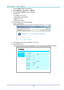 Page 53— 44 — 
7. Press the Menu button on the projector. 
8. Select Settings2→ Advanced1 → Network 
9. After getting into Network, input the following: 
 DHCP: Off 
 IP Address: 10.10.10.10 
 Subnet Mask: 255.255.255.0 
 Gateway: 0.0.0.0 
 DNS Server: 0.0.0.0 
10. Press  (Enter) / ► to confirm settings. 
Open a web browser  
(for example, Microsoft Internet Explorer with Adobe Flash Player 9.0 or higher). 
 
11. In the Address bar, input the IP address: 10.10.10.10. 
12. Press  (Enter) / ►. 
The projector...