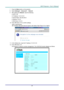 Page 48– 39 – 
7. Press the Menu button on the projector. 
8. Select Settings2→ Advanced1 → Network 
9. After getting into Network, input the following: 
 DHCP: Off 
 IP Address: 10.10.10.10 
 Subnet Mask: 255.255.255.0 
 Gateway: 0.0.0.0 
 DNS Server: 0.0.0.0 
10. Press  (Enter) / ► to confirm settings. 
Open a web browser  
(for example, Microsoft Internet Explorer with Adobe Flash Player 9.0 or higher). 
 
11. In the Address bar, input the IP address: 10.10.10.10. 
12. Press  (Enter) / ►. 
The projector...