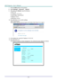 Page 55— 46 — 
7. Press the Menu button on the projector. 
8. Select Settings2→ Advanced1 → Network 
9. After getting into Network, input the following: 
 DHCP: Off 
 IP Address: 10.10.10.10 
 Subnet Mask: 255.255.255.0 
 Gateway: 0.0.0.0 
 DNS Server: 0.0.0.0 
10. Press  (Enter) / ► to confirm settings. 
Open a web browser  
(for example, Microsoft Internet Explorer with Adobe Flash Player 9.0 or higher). 
 
11. In the Address bar, input the IP address: 10.10.10.10. 
12. Press  (Enter) / ►. 
The projector...