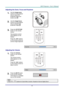 Page 24– 15 – 
Adjusting the Zoom, Focus and Keystone 
1.  Use the Image-zoom  
control (on the projector 
only) to resize the 
projected image and 
screen size . 
 
2.  Use the Image-focus  
control (on the projector 
only) to sharpen the 
projected image . 
3.  Press the KEYSTONE 
button on the remote 
control.  
The keystone control 
OSD appears on the 
display. 
Press the ◄/► buttons 
on the remote control to 
correct image-trapezoid 
 
 
Adjusting the Volume 
1.  Press the Volume 
button on the remote...