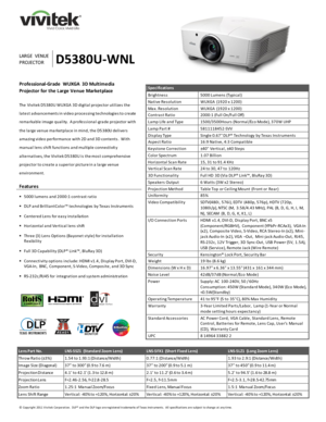 Page 1 
© Copyright 2011 V ivitek Corporation.  DLP® and the DLP logo are registered trademarks of Texas Instruments.  All specifications are subject to change at any time.  
       
 
 
 
 
 
 
      
LARGE  VENUE 
PROJECTOR D5380U-WNL 
Professional-Grade  WUXGA 3D Multimedia 
Projector for the Large Venue Marketplace 
 
The Vivitek D5380U WUXGA 3D digita l projector utilizes  the 
la tes t a dva ncements in video proces sing technologies to create 
remarka ble ima ge qua lity.  A profes s iona l-gra de...