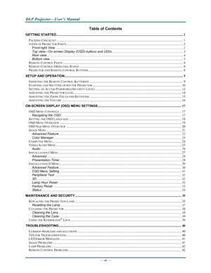 Page 7Downloaded from www.Manualslib.com manuals search engine 
D
D
D L
L
L P
P
P  
 
  P
P
P r
r
r o
o
o j
j
j e
e
e c
c
c t
t
t o
o
o r
r
r —
—
— U
U
U s
s
s e
e
e r
r
r ’
’
’ s
s
s  
 
  M
M
M a
a
a n
n
n u
u
u a
a
a l
l
l  
 
 
—  vi — 
Table of Contents 
GETTING STARTED ........................................................................\
................................................................................... 1 
PACKING...