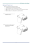 Page 23
DLP Projector – User’s Manual 
 
 
Adjusting the Projector Level 
Take note of the following when setting up the projector: 
•  The projector table or stand should be level and sturdy. 
• Position the projector so that it is perpendicular to the screen. 
• Remove the Back Foot Holder on the rear adjuster foot before adjusting the projection  
angle. 
• Ensure the cables are in a safe location. You could trip over them.  
 
1.  To raise the level of the projector, twist 
the adjusters clockwise. 
 
2....