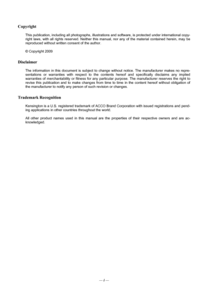 Page 1
Copyright  
This publication, including all photographs, illustrations and software, is protected under international copy-
right laws, with all rights reserved. Neither this man ual, nor any of the material contained herein, may be 
reproduced without written consent of the author. 
© Copyright 2009 
Disclaimer 
The information in this document is subject to change without notice. The manufacturer makes no repre-
sentations or warranties with respect to the cont ents hereof and specifically disclaims...