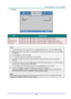 Page 36— 28— 
3D Setting 
 
ITEM DESCRIPTION 
3D Press the cursor ◄► button to enter and select different 3D modeK 
3D Sync Invert Press the cursor ◄► button to enter and enable or disable 3D Sync InvertK 
3D Format Press the cursor ◄► button to enter and enable or disable different 3D Format. 
 
Note: 
1. The 3D OSD menu item is gray if there is no appropriate 3D source. This is the default setting. 
2. When the projector is connected to an appropriate 3D source, the 3D OSD menu item is enabled 
for selection....