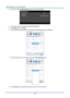 Page 61— 54 — 
3. Press ▼ to select Broadcasting and press ◄ / ► to select On. 
 
4. Open pwPresenter and select the Multicast Setting tab. 
5. Click Search and click Apply. 
6. From the Multi-cast drop-down menu select the broadcasting device (IP address).  
 
7. Select the channel as it is setup in the projector Broadcasting menu. 
 
8. Press Connect to broadcast the captured screen from the computer.  