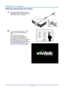 Page 19— 12 — 
Starting and Shutting down the Projector 
1.  Securely connect the power cord and 
signal cable. When connected, the power 
led will flash green to solid green. 
 
2.  Turn on the lamp by pressing “” 
button on the top of the projector or 
“” on the remote control. 
The PWR LED will now flash green. 
The startup screen will display in 
approximately 30 seconds. The first time 
you use the projector, you can select 
your preferred language from quick menu 
after the startup screen display. (See...