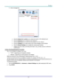 Page 60 
– 53 – 
11. Device management. 
 
a. Click the Display Port Location icon to adjust the location of the displayed area. 
b. Click the Password icon to change the user password. 
c. Click the Disconnect icon to disconnect the projector from the network. 
d. Click the Webpage icon to allow access to the Vivitek webpage control interface. 
e. Click the Remote Desktop icon to enable the remote access function. 
f. Displays the device status and setting information. Also, provides access to conference...