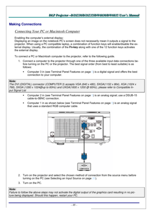 Page 22D D
D
L L
L
P P
P
   
 
P P
P
r r
r
o o
o
j j
j
e e
e
c c
c
t t
t
o o
o
r r
r
   
 
– –
–
D D
D
X X
X
6 6
6
5 5
5
3 3
3
0 0
0
/ /
/
D D
D
X X
X
6 6
6
5 5
5
3 3
3
5 5
5
/ /
/
D D
D
W W
W
6 6
6
0 0
0
3 33
0 0
0
/ /
/
D D
D
W W
W
6 6
6
0 0
0
3 3
3
5 5
5
   
 
U U
U
s s
s
e e
e
r r
r
’ ’
’
s s
s
   
 
M M
M
a a
a
n n
n
u u
u
a a
a
l l
l
   
 
– 15 – 
Making Connections 
Connecting Your PC or Macintosh Computer 
Enabling the computer’s external display: 
Displaying an image on the notebook PC’s screen does...