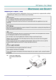 Page 72– 63 – 
MAINTENANCE  AND SECURITY 
Replacing  the  Projection  Lamp 
The projection lamp should be replaced when it burns out. It should only be replaced with a certified 
replacement part, which  you can order from your local dealer.  
 Important: 
a. The projection lamp used in this product contains a small amount of mercury. 
b. Do not dispose this product with  general household waste. 
c. Disposal of this product must be carried out in accordance with the regulations of your local  
authority....