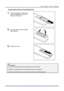 Page 18– 9 – 
Inserting the Rem ote Control Batteries 
1.  Remove the battery  compartment 
cover by  sliding the  cover in the 
direction  of the arrow. 
 
2.  Insert  the battery  with the  positive 
side facing up. 
 
3.  Replace the cover. 
 
 
 Caution: 
1. Only use AAA  batteries (Alk aline batteries are recommended). 
 
2. Dispose of used batteries according to local ordinance regulations.  
 
3. Remove  the batteries when not using the projector for prolonged periods. 
      