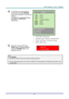 Page 20– 11 – 
4.  If  more than one  input  device is 
connected, press the SOURCE 
button  and use ▲▼ to  scroll among 
devices. 
(Component is supported  through 
the RGB to COMPONENT 
ADAPTER.) 
 
 
 VGA1/VGA2: Analog  RGB 
 Composite  Video:  Traditional  composite video 
 HDMI:  High-Definition  Multimedia  Interface 
 MEDIA:  Media  Board 
5.  W hen the  “Power Off? /Press 
Power again”  message appears, 
press the POWER button.  The 
projector turns off.  
 Caution: 
1. Be sure to remove  the lens...