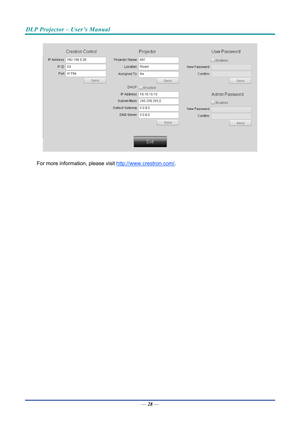 Page 37DLP Projector – User’s Manual 
 
 
 
For more information, please visit  http://www.crestron.com/. 
— 28 —  