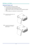 Page 19DLP Projector – User’s Manual 
 
 
Adjusting the Projector Level 
Take note of the following when setting up the projector: 
•   The projector table or stand should be level and sturdy. 
•   Position the projector so that it is perpendicular to the screen. 
•   Remove the Back Foot Holder on the rear adjuster foot before adjusting the projection  
angle. 
•   Ensure the cables are in a safe location. You could trip over them.  
 
1.  To lower the level of the projector, twist 
the adjusters clockwise....