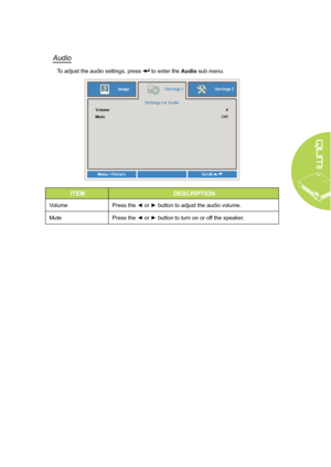 Page 4135
Audio
To adjust the audio settings, press  to enter the Audio sub menu.
ITEMDESCRIPTION
VolumePress the ◄ or ► button to adjust the audio volume.
Mute Press the ◄ or ► button to turn on or off the speaker.  