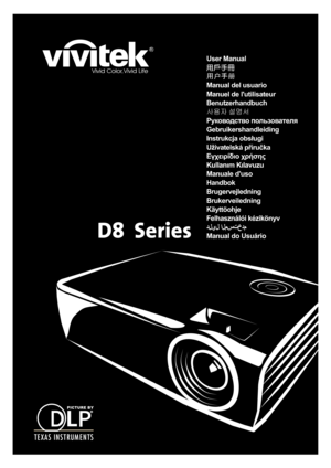 Page 1
D8  Series
User Manual
áWXŠ
*ü`
Manual del usuario
Manuel de l'utilisateur
Benutzerhandbuch
1à7Ý8Ä 2X+¹2P
Jmdh\h^kl\hihevah\Zl_ey
Gebruikershandleiding
,QVWUXNFMDREVáXJL
8åLYDWHOVNiStUXþND
ü$0!/ $!1
.XOODQÕP.ÕODYX]X
Manuale d'uso
Handbok
%UXJHUYHMOHGQLQJ
%UXNHUYHLOHGQLQJ
Käyttöohje
)HOKDV]QiOyLNp]LN|Q\Y

0DQXDOGR8VXiULR 