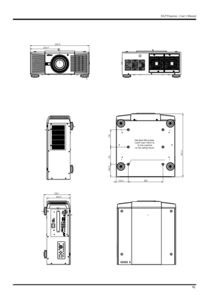 Page 6565
DLP Projector - User’s Manual
 254.9  509.8 
 108.8 
 547.6 
 300 
 150 
 104.4 
 150 
 230.1  204.5 
Use 6pcs M4 screws. 
Lenth max=15mm to  fix this machine
on the ceiling mount.   