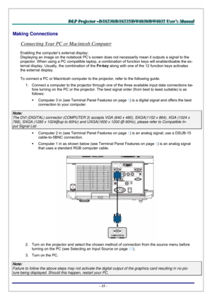 Page 22D D
D
L L
L
P P
P
   
 
P P
P
r r
r
o o
o
j j
j
e e
e
c c
c
t t
t
o o
o
r r
r
   
 
– –
–
D D
D
X X
X
6 6
6
5 5
5
3 3
3
0 0
0
/ /
/
D D
D
X X
X
6 6
6
5 5
5
3 3
3
5 5
5
/ /
/
D D
D
W W
W
6 6
6
0 0
0
3 33
0 0
0
/ /
/
D D
D
W W
W
6 6
6
0 0
0
3 3
3
5 5
5
   
 
U U
U
s s
s
e e
e
r r
r
’ ’
’
s s
s
   
 
M M
M
a a
a
n n
n
u u
u
a a
a
l l
l
   
 
– 15 – 
Making Connections 
Connecting Your PC or Macintosh Computer 
Enabling the computer’s external display: 
Displaying an image on the notebook PC’s screen does...