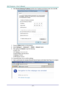 Page 45— 37— 
6. Click Use the following IP address and fill in the IP address and Subnet mask, then click OK. 
 
7. Press the Menu button on the projector. 
8. Select Settings 2 → Advanced 1 → RS232 → Network Option 
9. After getting into Network, input the following: 
 DHCP: Off 
 IP Address: 10. 10. 10. 10 
 Subnet Mask: 255.255.255.0 
 Gateway: 0.0.0.0 
 DNS Server: 0.0.0.0 
10. Press  (Enter) / ► to confirm settings. 
11. Open a web browser (for example, Microsoft Internet Explorer with Adobe Flash...