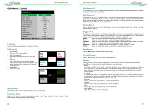 Page 203637
Auto Power Off 
This function is set to OFF by default. When it is set to ON and no input signal is received within 20 minutes, 
the projector will turn off automatically.
Auto Power On 
This function is set to OFF by default. When it is set to ON and connected to an AC power source the project-
or will turn on automatically. When you plug the power cable of the projector in an AC socket attached with a 
switch, you can use this function and the power switch (instead of the \
remote control) to turn...