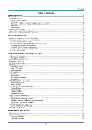 Page 8 
– vii – 
Table of Contents 
GETTING STARTED ........................................................................................................................................................... 1 
PACKING CHECKLIST ........................................................................................................................................................... 1 
VIEWS OF PROJECTOR PARTS...