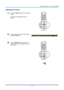 Page 28 
– 19 – 
Adjusting the Volume 
1.  Press the Volume buttons on the remote 
control. 
The volume control appears on the 
display. 
 
2.  Press the ◄ / ► buttons on the keypad 
to adjust Volume +/-. 
 
 
3.  Press the MUTE button to turn off the 
volume (This feature is available only on 
the remote). 
 
    