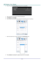 Page 63— 54 — 
3. Press ▼ to select Broadcasting and press ◄ / ► to select On. 
 
4. Open pwPresenter and select the Multicast Setting tab. 
5. Click Search and click Apply. 
6. From the Multi-cast drop-down menu select the broadcasting device (IP address).  
 
7. Select the channel as it is setup in the projector Broadcasting menu. 
 
8. Press Connect to broadcast the captured screen from the computer.  