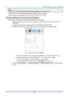 Page 64 
– 55 – 
Note: 
The function requires the pwPresenter software available on the provided CD. 
This function is only available when the Network Display source is selected. 
Minimum system requirements: Intel® Core 2 Dou, 2.4GHz CPU, 2G DDR. 
Remote Desktop Control through pwPresenter 
pwPresenter provides remote desktop control function for the projector. 
1. Setup a login account (User name and Password) in pwPresenter. Enter the user name in the 
Name field. 
2. Designate a password for read-only...