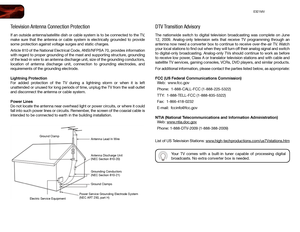 Page 6 E321MV
Television Antenna Connection Protection
If an outside antenna/satellite dish or cable system is to be connected \
to the TV, 
make sure that the antenna or cable system is electrically grounded to provide 
some protection against voltage surges and static charges.
Article 810 of the National Electrical Code, ANSI/NFPSA 70, provides information 
with regard to proper grounding of the mast and supporting structure, grounding 
of the lead-in wire to an antenna discharge unit, size of the grounding...