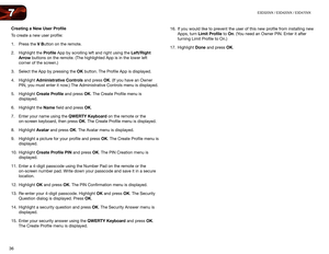 Page 4536
7E3D320VX / E3D420VX / E3D470VX
Creating a New User Profile
To create a new user profile:
1. Press the V	Button on the remote.
2.  Highlight the Profile App by scrolling left and right using the Left/Right	
Arrow buttons on the remote. (The highlighted App is in the lower left 
corner of the screen.)
3.  Select the App by pressing the OK button. The Profile App is displayed.
4.  Highlight Administrative	Controls and press OK. (If you have an Owner 
PIN, you must enter it now.) The Administrative...