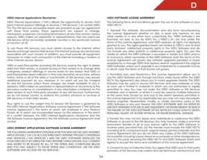 Page 60D
54
VIZIO Internet Applications Disclaimer
VIZIO Internet Applications (“VIA”) affords the opportunity to access third 
party Internet product offerings or services (“VIA Services”) on certain VIZIO 
TVs. The VIA Services accessible herein are provided as per our agreement 
with these third parties. These agreements are subject to change, 
interruption, suspension (including termination) at any time and for various 
reasons. VIZIO makes no warranties or representations that any particular 
VIA Service...