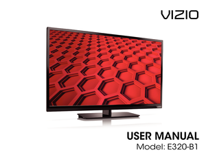 Page 1VIZIO
USER MANUAL
Model: E320-B1    