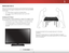 Page 101
4
It is recommended that two people take part in the base 
installation.
Place the TV screen-down on a clean, flat surface. To prevent 
scratches or damage to the screen, place the TV on a soft surface 
such as a blanket.
INSTALLING THE TV
After removing the TV from the box and inspecting the package 
contents you can begin installing the TV. Your TV can be installed 
in two ways:• On a flat surface, using the included stand
•  On a wall, using a VESA-standard wall mount (not 
included)
Installing the...