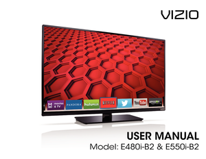 Page 1USER MANUAL
Model: E480i-B2 & E550i-B2
VIZIO   