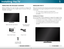 Page 93
1Installing  the TV
INSPECTING THE PACKAGE CONTENTS
Before installing your new TV, take a moment to inspect the 
package contents. Use the images below to ensure nothing is 
missing or damaged.
INSTALLING THE TV
After removing the TV from the box and inspecting the package 
contents you can begin installing the TV. Your TV can be installed 
in two ways:• On a flat surface, using the included stand
•  On a wall, using a VESA-standard wall mount (not 
included)
Installing the TV Stand
Your TV includes a...