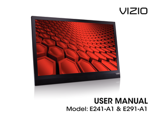 Page 1USER MANUAL
Model: E241-A1 & E291-A1
VIZIO  