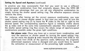Page 12
Sefiing the Speed ond Aperture (continued)
In proctice you moy occosionolly find ihot you wont to use o differentoperture-speed combinotion from thol originolly chosen. Here the VITO BRhos the greot odvontoge thot you con set ony olternotive combinotion bysimply turning the shutter speed setting ring. The effective exposure olwoysremoins fhe some.
For instonce, offer hoving sef the correct exposure combinotion, you moyneed o foster or slower shutter speed. In thot cose you only need fo turn theshutter...