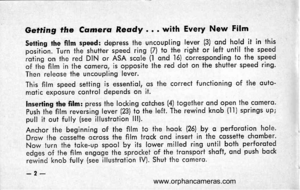 Page 6
Gelting the Camera Recdy . . . with Every New Film
Selting the fitm speed: depress the uncoupling lever (3) .ond hold it in this
positi6n. Turn the shutter speed ring (7) to the right or left until the speed
ioting on the red DIN or ASA scole (1 ond 16) corresponding to the speed
of the film in the comero, is opposiie lhe red dot on the shutter speed ring.
Then releose the uncoupling lever.
This film speed setting is essentiol, os the correct funciioning of the outo-
motic exposure control depends on...