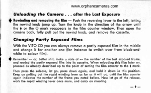 Page 12
Unloading the Comero . . . ofter ihe losf Exposure
I Rewinding ond removing rhe film - Push the reversing lever to the teft, teilingthe rewind knob iump up. Turn the knob in the direciion of the orrow untilthe I or the O mork reoppeqrs in the film counter window. Then open lhecomero bock, fully pull out the rewind knob, ond remove ihe cossette.
Changing Partly Exposed Films
With the VITO CD you con olwoys remove o porily exposed film in the middleond chonge it for onother one (for instonce to switch...