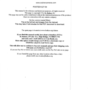 Page 1
. POSTED 6-27-04
This manual is for reference and historical purposes, all rights reserved.This page is copyright @ by M. Butkus. NJ.This page may not be sold or distributed without the expressed permission of the producerI have no connection with any camera company
OnJine camera manual libraryThis is the fulltext and images from the manual.This may take 3 full minutes for this PDF document to download.
The r4ain page is located at www.butkus.orgichinon
If you find this manual useful, how about a...