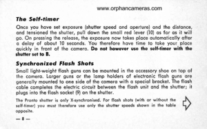 Page 12
The Seff-fimer
Once you hove set exposure (shutter speed ond operture) ond the distqnce,qnd tensioned the shutter, pull down ihe smoll red lever (10) qs fqr qs if willgo. On pressing the releose, the exposure now tokes ploce outomoticolly oftero deloy of obout 10 seconds. You therefore hove time to toke your plocequickly in front of the comero. Do not however use the self-timer with theshutter set lo B.
Synchronized Flash Shofs
Smoll light-weight flosh guns con be mounted in the occessory shoe on top...