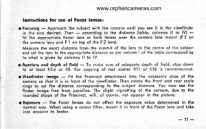 Page 15
Inslructions for use of Focor lenses:
o Focusing - Approoch the subject with the comero unfil you see it in the vievvfinderin the size desired. Then - occording to the distonce (toble, columns ll to lV)fit the oppropriote Focor lens or both lenses over the comero lens mount (F 2 onthe comero lens ond F I on top of the F 2 lens).Meosure the exoct distonce from the summii of the lens to the centre of the subiectqnd set the lens to the oppropriqle distonce os per column I of the toble correspondingto whqt...