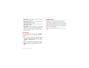 Page 2624
MEDIA CONNECTIONS
Play media
—Select media for playback on another  
device in a Wi-Fi network. Copy media to server
—Sync the media files on your  
smartphone with other devices. Copy media to phone
—Copy a picture from one  
smartphone to another.  Share media
—Allow other devices to access media  
files on your smartphone. Without downloading any media from your smartphone, other people can view your pictures or videos, or play your songs, on their own devices.HD viewingYou can create your own HD...