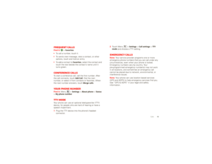 Page 1715
Calls
Frequent callsFind it: 
 >Favorites
To call a number, touch it.To send a text message, view a contact, or other  options, touch and hold an entry.To add a contact to 
Favorites
, select the contact and 
touch the star beside the contacts name until it turns green.Conference callsTo start a conference call, call the first number. After the call connects, touch
Add Call
. Dial the next 
number, or select it from contacts or favorites. When the next number answers, touch 
Merge calls
.
Your phone...