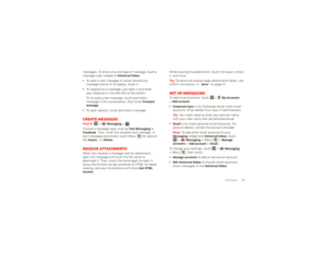 Page 3331
Messaging
messages. To show only one type of message, touch a  message type instead of 
Universal Inbox
.
To open a text message or social networking message and all of its replies, touch it.To respond to a message, just open it and enter your response in the text box at the bottom. To forward a text message, touch and hold a  message in the conversation, then touch 
Forward 
message
.
To open options, touch and hold a message.Create messagesFind it: 
 >
Messaging
 >
Choose a message type, such as...