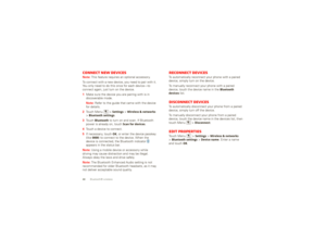 Page 4240
Bluetooth® wireless
Connect new devicesNote: 
This feature requires an optional accessor y. 
To connect with a new device, you need to pair with it.  You only need to do this once for each device—to connect again, just turn on the device.  1Make sure the device you are pairing with is in discoverable mode. Note: 
Refer to the guide that came with the device  
for details.2Touch Menu  >
Settings
 >Wireless & networks
 
>Bluetooth settings
.
3Touch 
Bluetooth
 to turn on and scan. If Bluetooth 
power is...