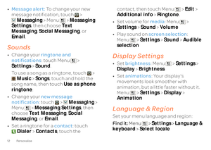 Page 1412 Personalize•Message alert:
 To change your new  
message notification, touch >  
Messaging 
 > Menu  > 
Messaging  
Settings 
, then choose 
Text  
Messaging 
, Social Messaging
, or  
Email 
.
Sounds•Change your 
ringtone and  
notifications 
: touch Menu >  
Settings 
> Sound
. 
To use a song as a ringtone, touch >  
Music 
 > Songs
, touch and hold the  
song name, then touch  
Use as phone  
ringtone 
. 
• Change your 
new message  
notification 
: touch > 
Messaging
 >  
Menu  >  
Messaging...