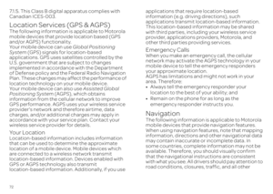 Page 74727.1.5. This Class B digital apparatus complies with  Canadian ICES-003.Location Services (GPS & AGPS)GPS & AGPSThe following information is applicable to Motorola  mobile devices that provide location based (GPS  and/or AGPS) functionality.Your mobile device can use  
Global Positioning  
System 
 (GPS) signals for location-based  
applications. GPS uses satellites controlled by the U.S. government that are subject to changes  implemented in accordance with the Department  of Defense policy and the...